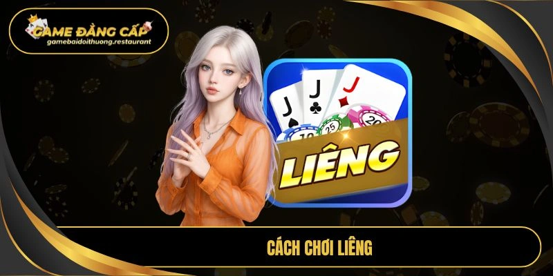 cách chơi liêng