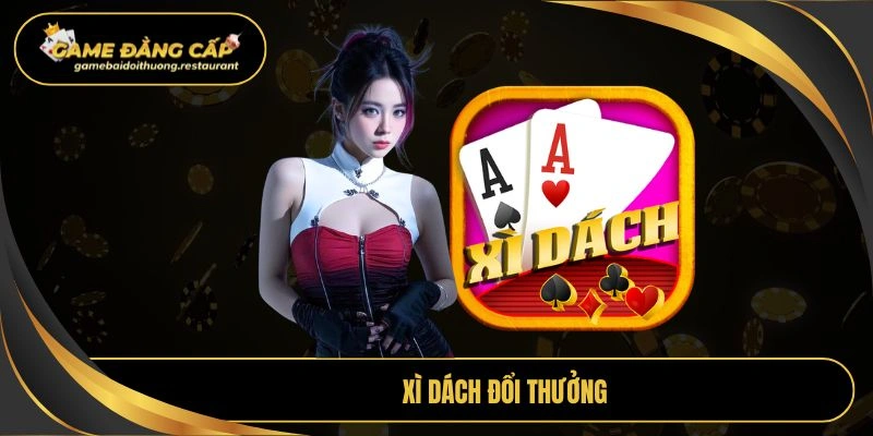 Xì dách đổi thưởng